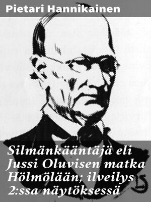 cover image of Silmänkääntäjä eli Jussi Oluvisen matka Hölmölään; ilveilys 2